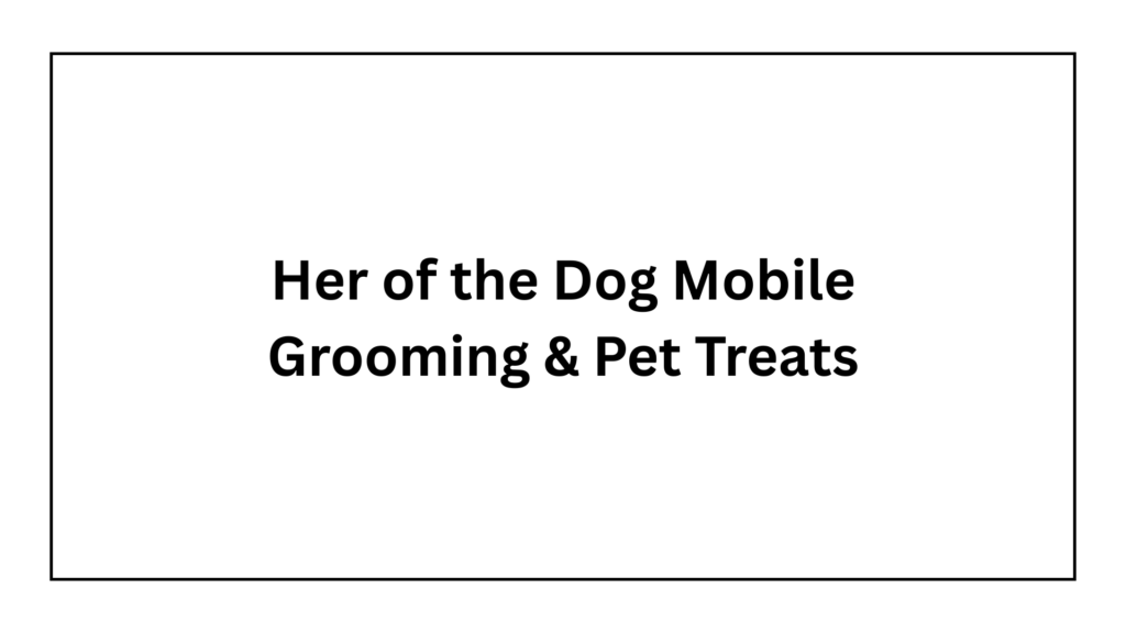 her-of-the-dog-mobile-grooming-pet-treats