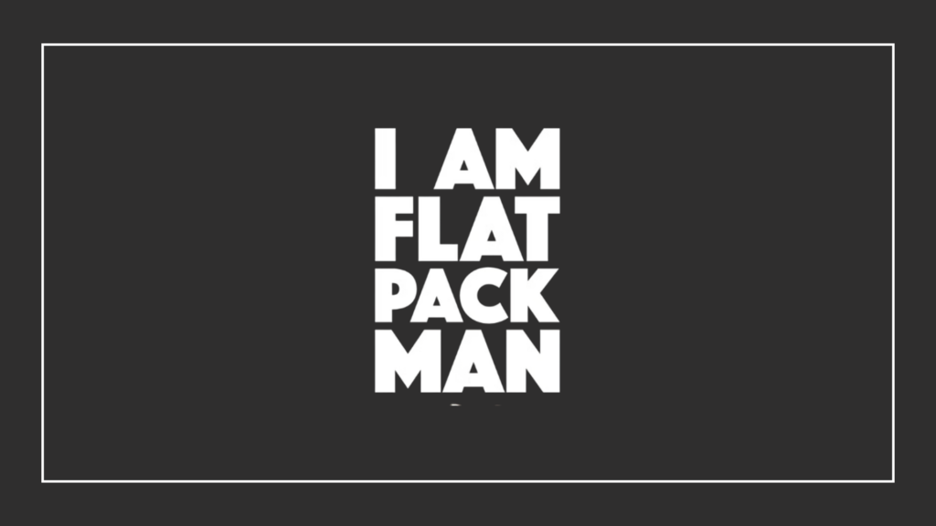 i-am-flat-pack-man